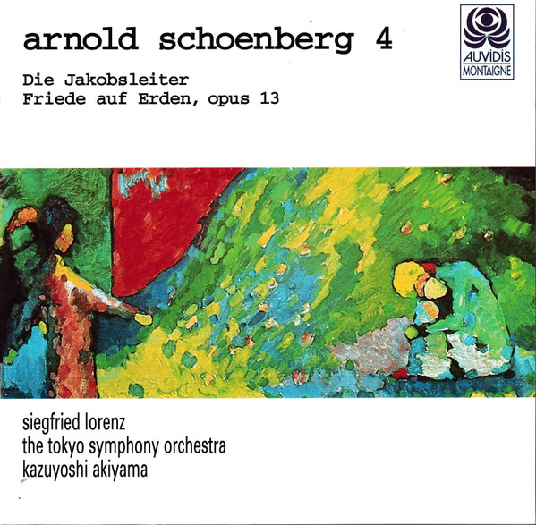 Arnold Schoenberg – Die Jakobsleiter - Friede Auf Erden Op. 13