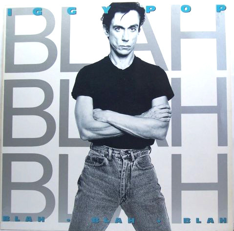 Iggy Pop – Blah-Blah-Blah