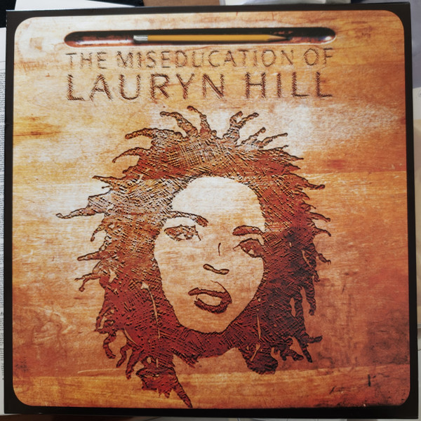 Lauryn Hill – The Miseducation Of Lauryn Hill