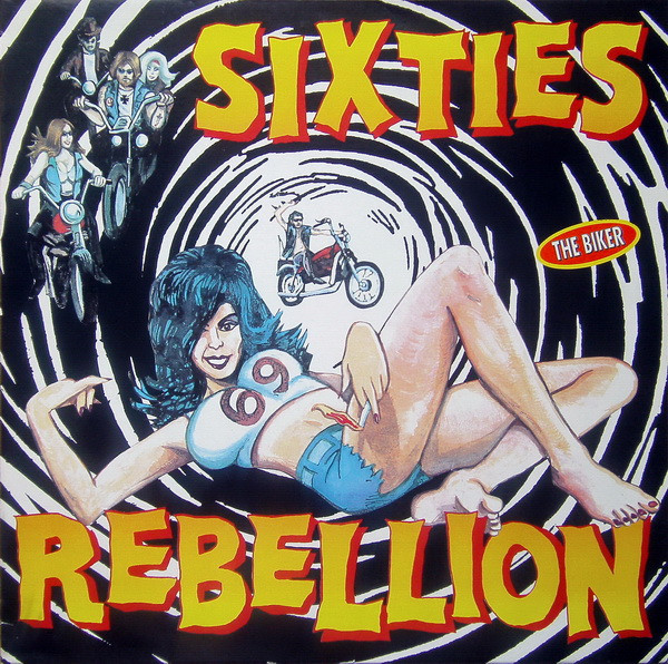 Various – Sixties Rebellion Vol. 6 (The Biker)