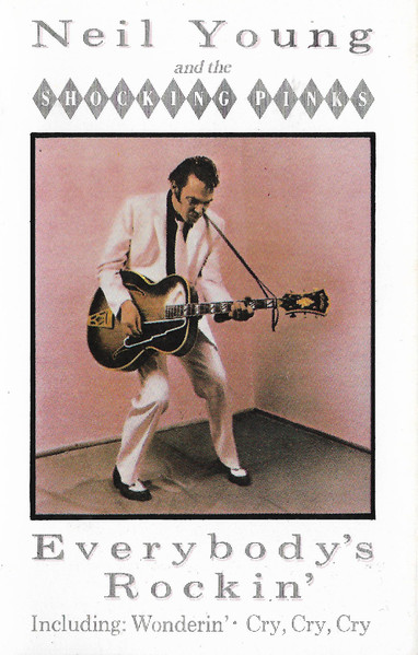 Neil Young And The  The Shocking Pinks – Everybody's Rockin'