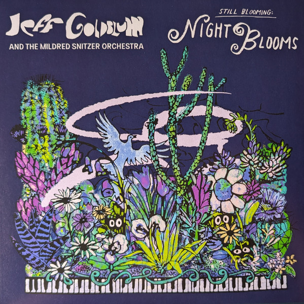 Jeff Goldblum & The Mildred Snitzer Orchestra – Still Blooming: Night Blooms