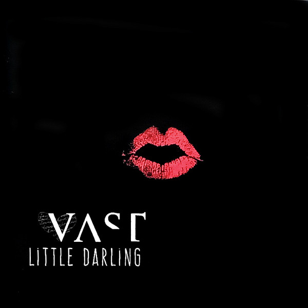 VAST – Little Darling