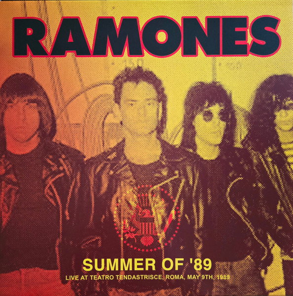 Ramones – Summer Of '89 (Live At Teatro Tendastrisce, Roma, Italy, May 9, 1989)