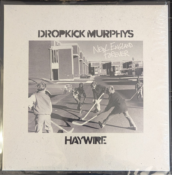 Dropkick Murphys / Haywire – New England Forever