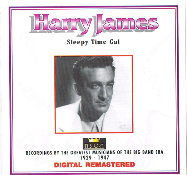 Harry James – Sleepy Time Gal