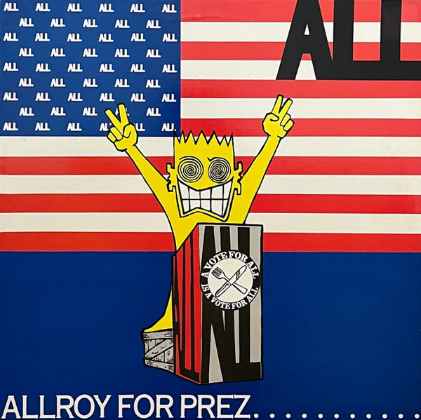 ALL – Allroy For Prez