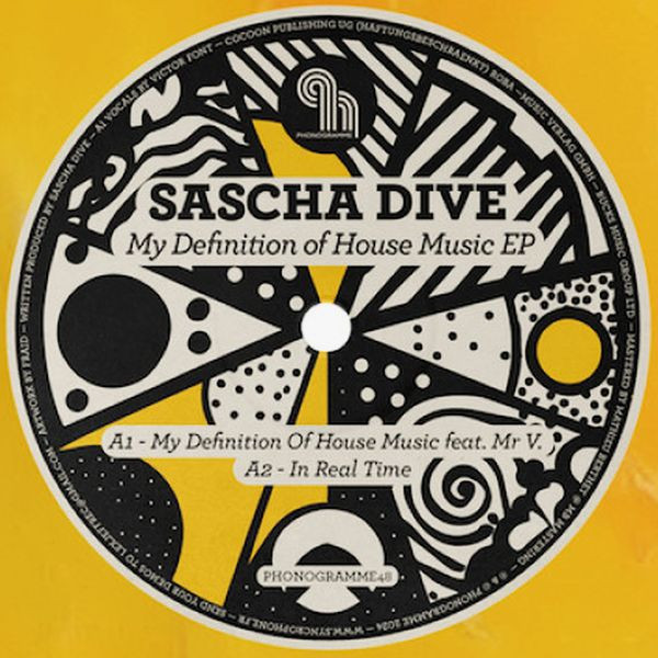 Sascha Dive – My Definition Of House Music EP
