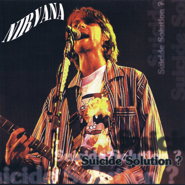 Nirvana – Suicide Solution?
