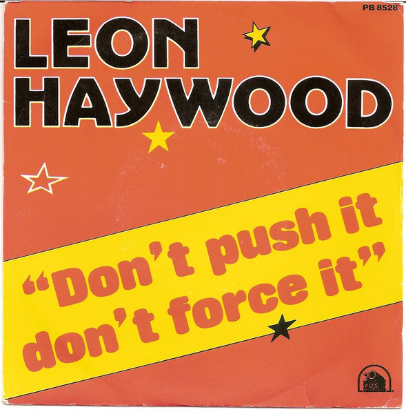 Leon Haywood – Don't Push It Don't Force It