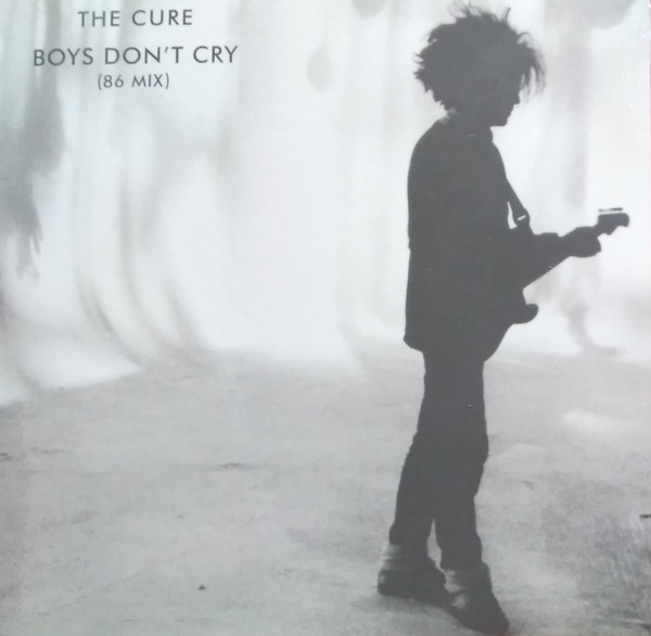 The Cure – Boys Don't Cry (86 Mix)