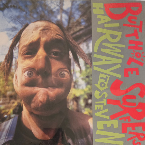Butthole Surfers – Hairway To Steven