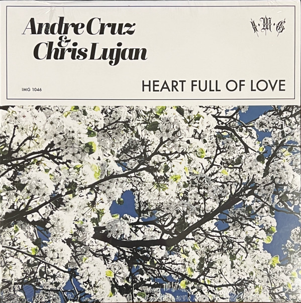 Andre Cruz & Chris Lujan – Heart Full Of Love