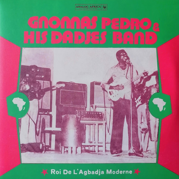 Gnonnas Pedro Et Ses Dadjes – Roi De L'Agbadja Moderne