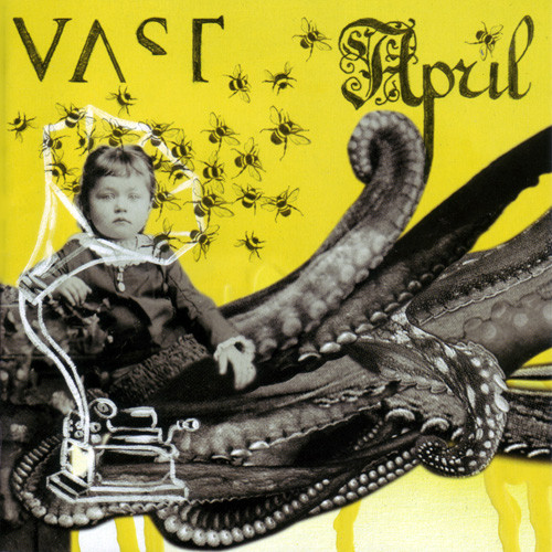 VAST – April