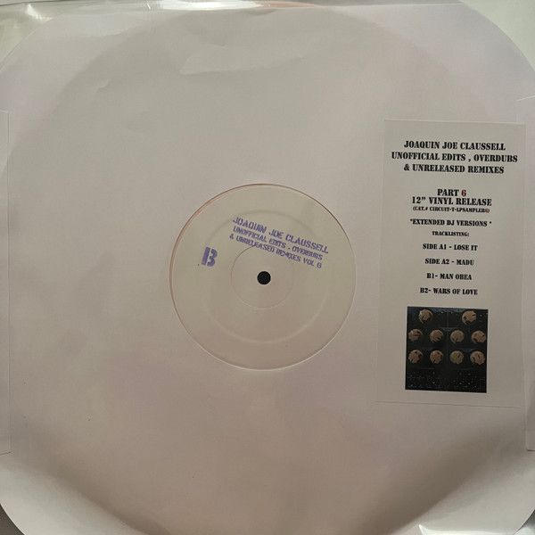 Joe Claussell – Unofficial Edits, Overdubs & Unreleased Remixes Part 6