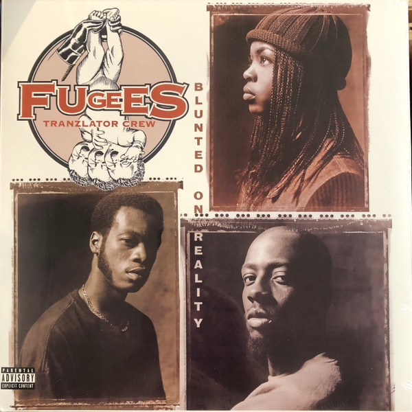 Fugees – Blunted On Reality