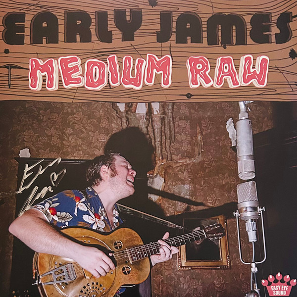 Early James – Medium Raw
