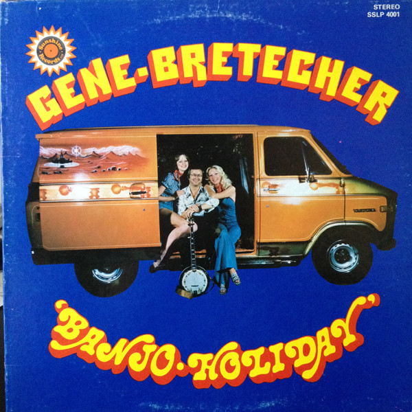 Gene Bretecher – Banjo Holiday