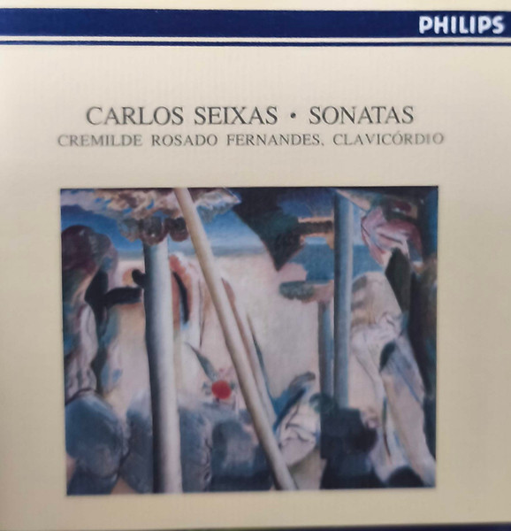 Cremilde Rosado Fernandes,  Carlos Seixas – Sonatas