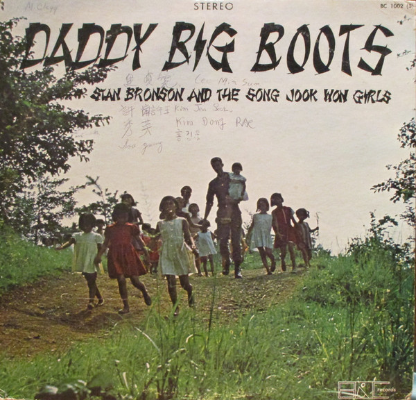 Stan Bronson And  The Song Jook Won Girls – Daddy Big Boots