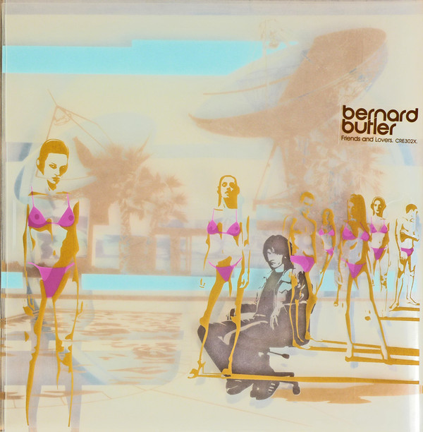 Bernard Butler – Friends And Lovers