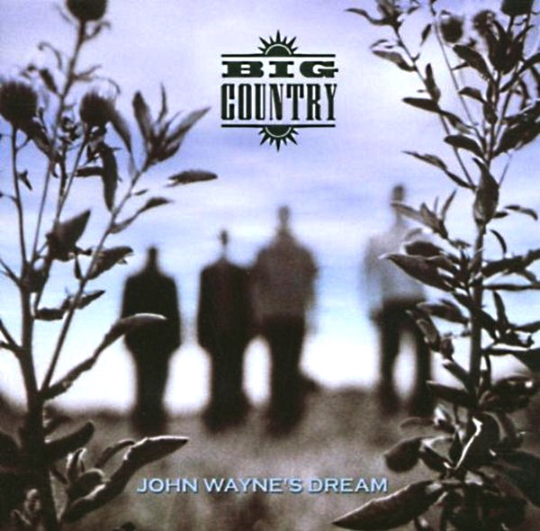 Big Country – John Wayne's Dream
