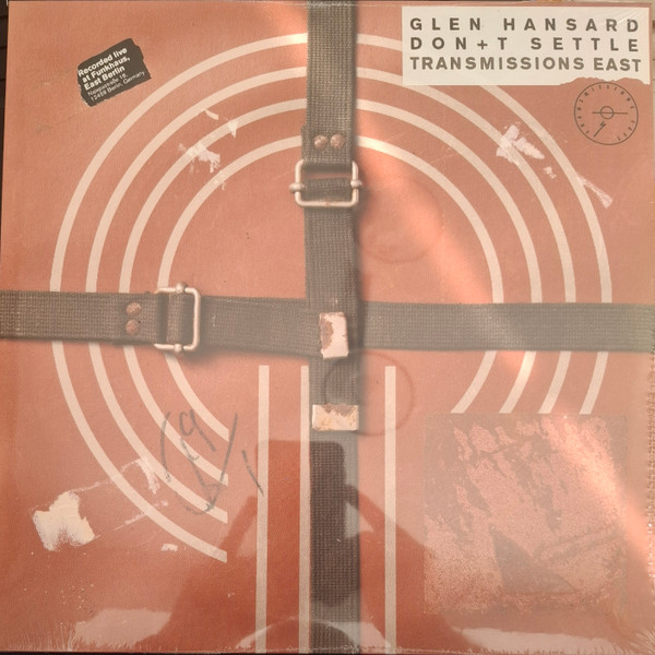 Glen Hansard – Don+t Settle Transmissions East