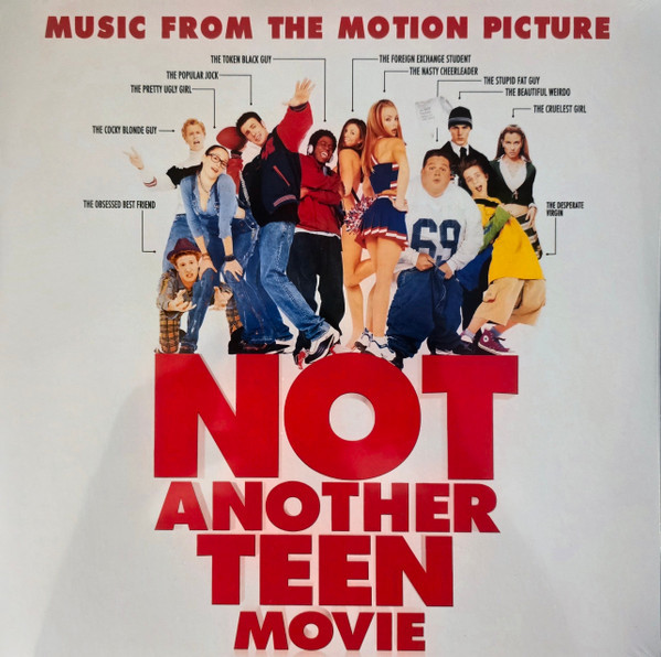 Various – Not Another Teen Movie - Music From The Motion Picture