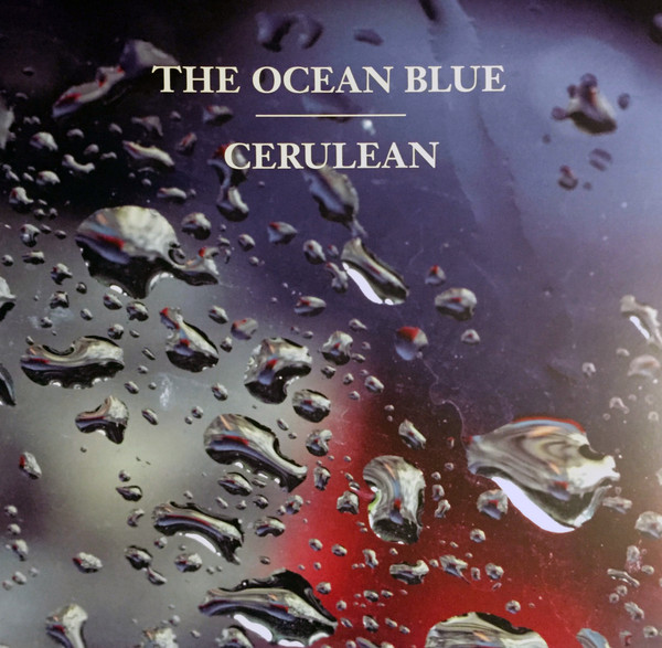 The Ocean Blue – Cerulean