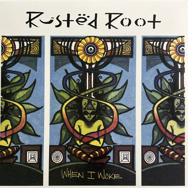 Rusted Root – When I Woke