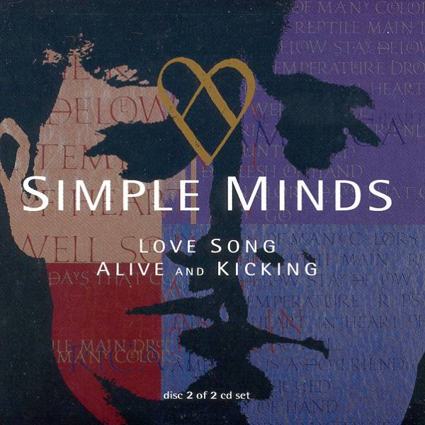 Simple Minds – Love Song / Alive And Kicking