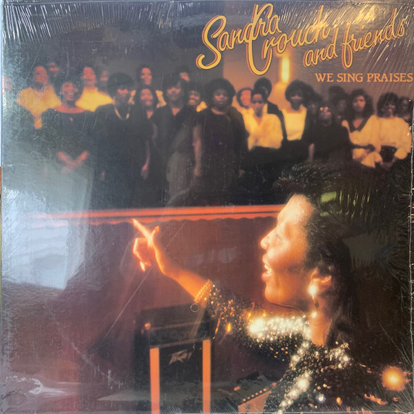 Sandra Crouch And Friends – We Sing Praises
