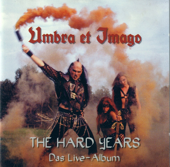Umbra Et Imago – The Hard Years (Das Live-Album)