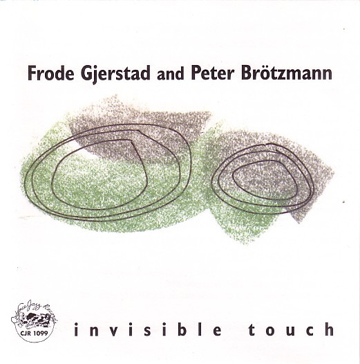 Frode Gjerstad and Peter Brötzmann – Invisible Touch