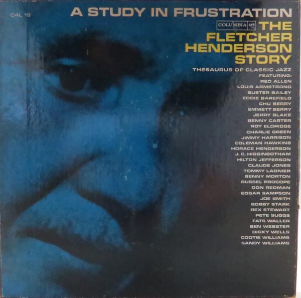 Fletcher Henderson – A Study In Frustration (The Fletcher Henderson Story)