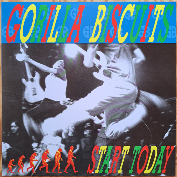 Gorilla Biscuits – Start Today