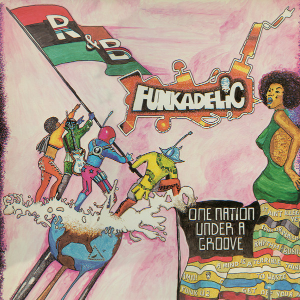 Funkadelic – One Nation Under A Groove
