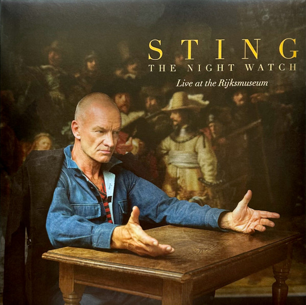 Sting – The Night Watch (Live At The Rijksmuseum)