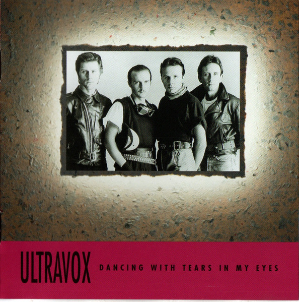 Ultravox – Dancing With Tears In My Eyes