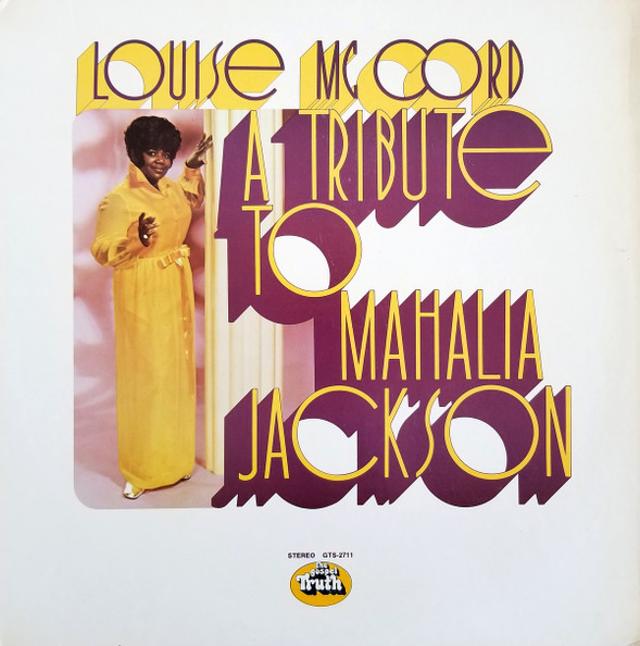 Louise McCord – A Tribute To Mahalia Jackson