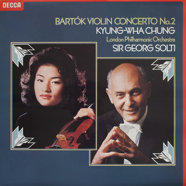 Béla Bartók, Kyung-Wha Chung, London Philharmonic Orchestra, Georg Solti – Violin Concerto No.2