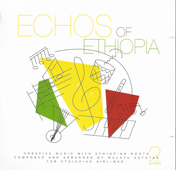 Mulatu Astatke – Echos Of Ethiopa. Creative Music With Ethiopian Roots