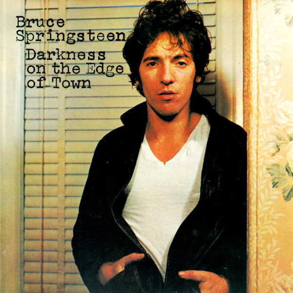 Bruce Springsteen – Darkness On The Edge Of Town