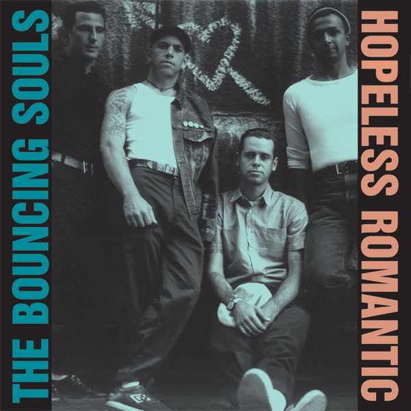 The Bouncing Souls – Hopeless Romantic