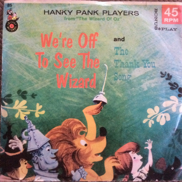 Hanky Pank Players – We're Off To See The Wizard