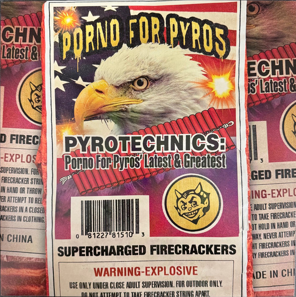 Porno For Pyros – Pyrotechnics: Porno For Pyros' Latest & Greatest