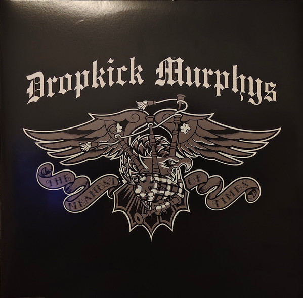 Dropkick Murphys – The Meanest Of Times