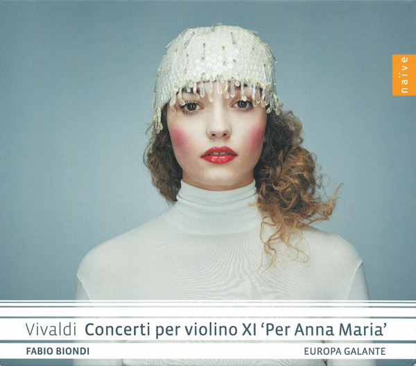 Antonio Vivaldi – Fabio Biondi, Europa Galante – Concerti Per Violino XI 'Per Anna Maria'