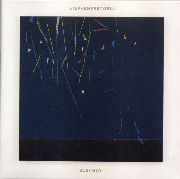 Stephen Fretwell – Busy Guy